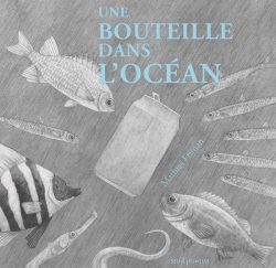 Une bouteille dans&nbsp;l&rsquo;océan