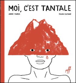 Moi, c&rsquo;est Tantale