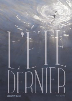 L&rsquo;été dernier