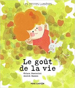 Le goût de la&nbsp;vie