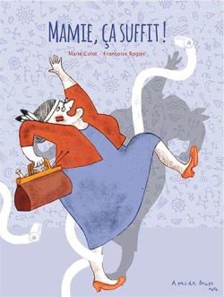 Mamie, ça suffit!