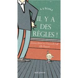 À l&rsquo;école, il y a des règles&nbsp;!