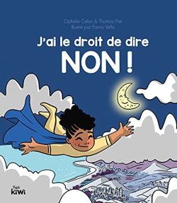 J’ai le droit de dire NON ! 