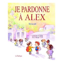 Je pardonne à Alex&nbsp;