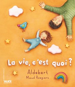La vie c’est quoi&nbsp;?