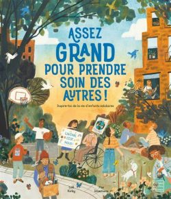 Assez grand pour prendre soin des autres&nbsp;!