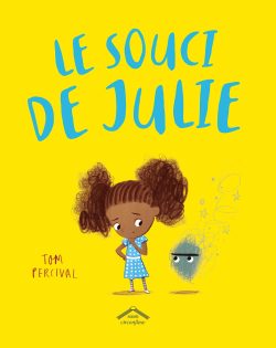 Le souci de&nbsp;Julie