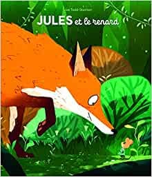 Jules et le&nbsp;renard