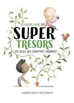 Le grand livre des super&nbsp;trésors