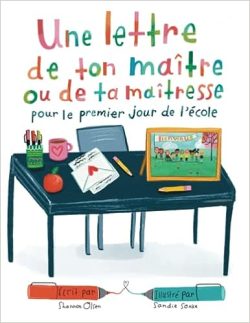 Une Lettre de Ton Maître Ou de Ta Maîtresse Pour le Premier Jour de&nbsp;L&rsquo;école