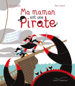 Maman est une&nbsp;pirate