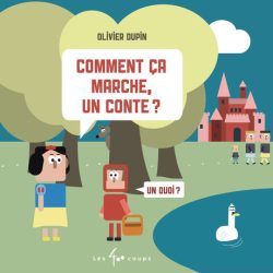 Comment ça marche, un conte? 