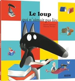 Le loup qui n&rsquo;aimait pas lire 