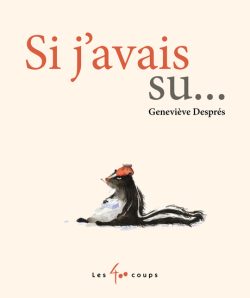  Si j&rsquo;avais su… 