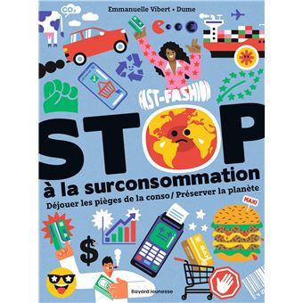 Stop à la surconsommation/ Préserver la&nbsp;planète