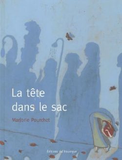  La tête dans le sac 