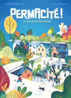 PERMACITÉ ! La ville de mes&nbsp;rêves