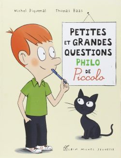 Petites et grandes questions philo de Piccolo:&nbsp;Piccolophilo