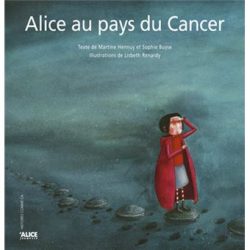 Alice au pays du&nbsp;cancer