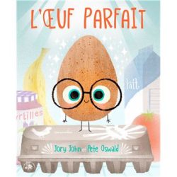 L&rsquo;oeuf parfait