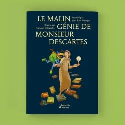 Le malin génie de Monsieur&nbsp;Descartes