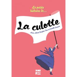 La petite histoire de la&nbsp;culotte