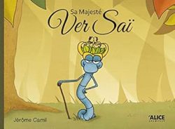 Sa Majesté Ver&nbsp;Saï