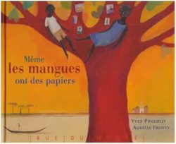 Même les mangues ont des&nbsp;papiers
