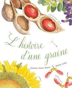L&rsquo;histoire d&rsquo;une graine