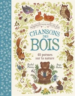 Chansons des bois – 40 poèmes sur la&nbsp;nature