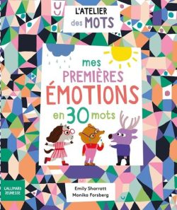 Mes premières émotions en 30&nbsp;mots