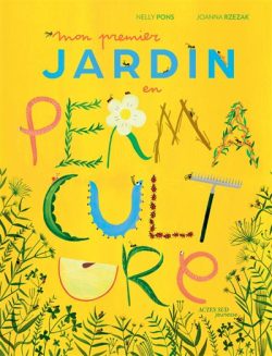Mon premier jardin en&nbsp;permaculture