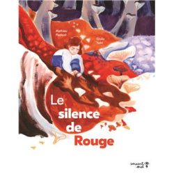 Le silence de&nbsp;Rouge