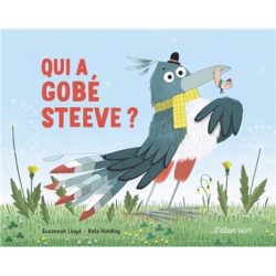 Qui a gobé Steeve&nbsp;?