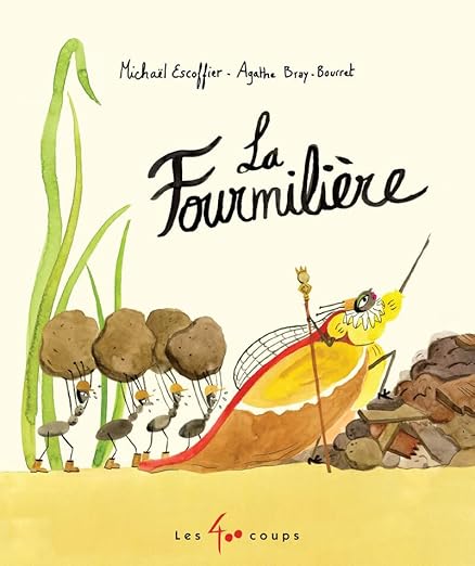 La fourmilière 