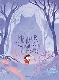 Le meilleur méchant loup du&nbsp;monde