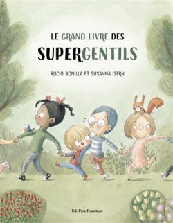 Le grand livre des&nbsp;supergentils