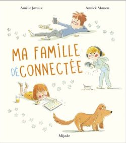 Ma famille déconnectée 