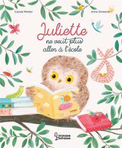 Juliette ne veut plus aller à&nbsp;l’école