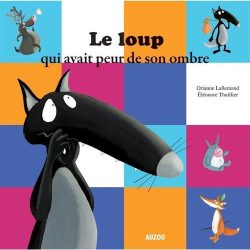 Le loup qui avait peur de son&nbsp;ombre